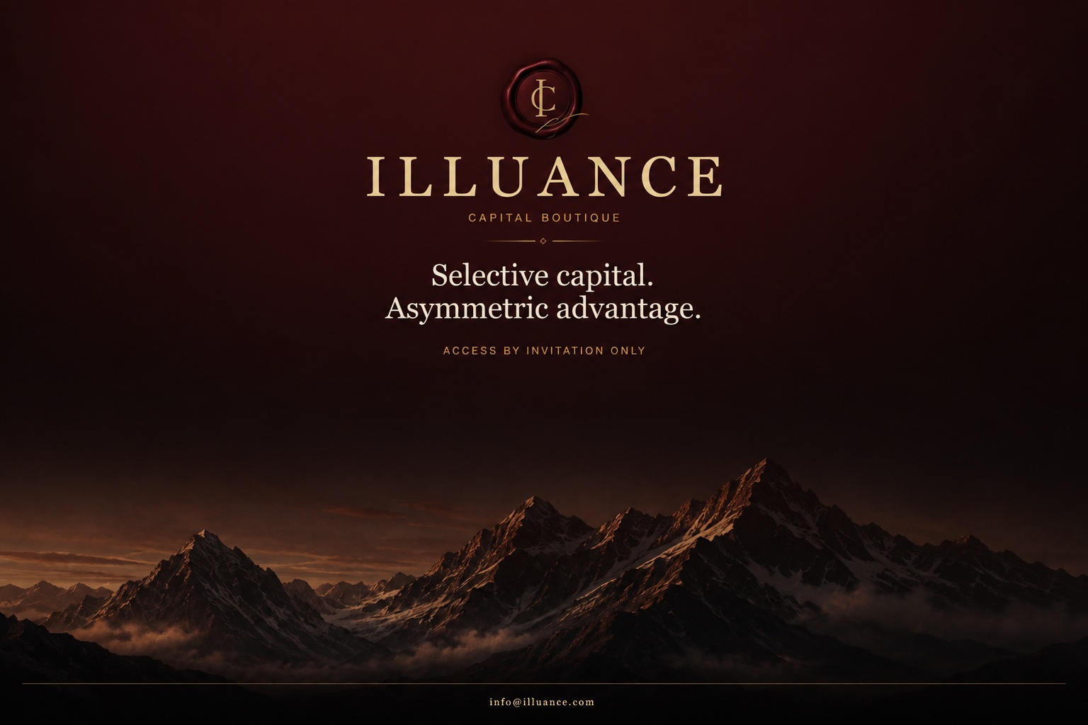 Illuance Capital Boutique. Selective capital. Asymmetric advantage. Access by invitation only. info@illuance.com